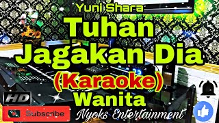 Download lagu TUHAN JAGAKAN DIA - Yuni Shara (KARAOKE) Nada Wanita || B=DO mp3