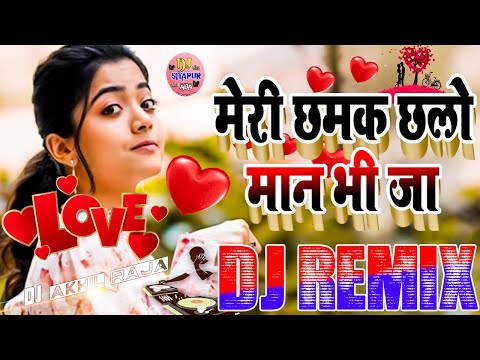 Meri Chamak Chalo Maan Bhi Jaa 💞 Old Dj Dholki Dance Mix Dj Viral 2021 Song 💞Dj Akhil Raja Dance Mix