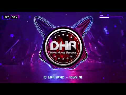 DJ Chris Davies - Touch Me - DHR