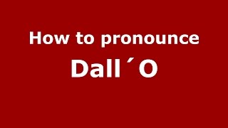 How to pronounce Dall´o