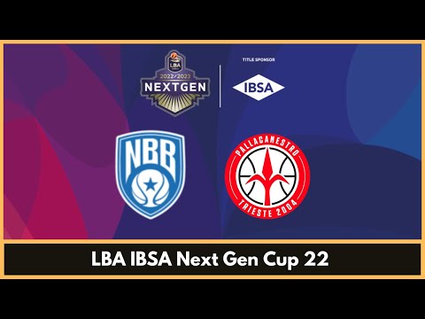 LBA IBSA Next Gen Cup 22 - Happy Casa Brindisi vs Pallacanestro Trieste (Arena Centrale)