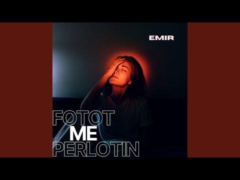 EMIR - Fotot Me Perlotin