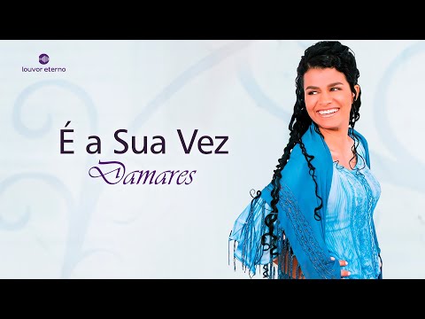 É A Sua Vez - Damares