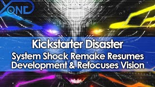 Kickstarter Disaster System Shock Remake Resumes Development & Refocuses Vision