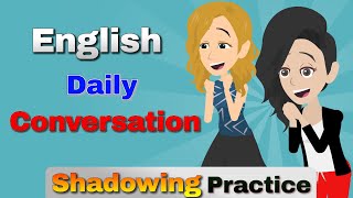 10-Minute English Speaking Practice  Daily Conversation & Shadowing Lesson