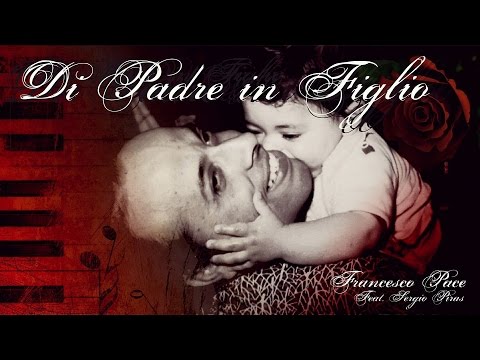 Di Padre in Figlio Francesco Pace ( Micho P ) feat Sergio Piras