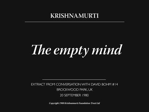 The empty mind | J. Krishnamurti