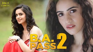 B A Pass 2  Hindi Full Movie  Kritika Aarav Chowdh