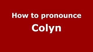 How to pronounce Colyn