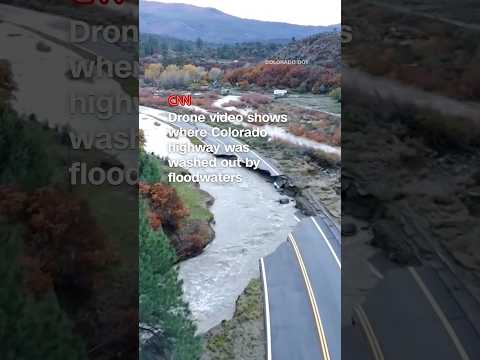 Drone video shows where Colorado highway was washed out by floodwaters