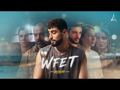 A.L.A - Wfet (Official Music Video) [From Weekend The Film]