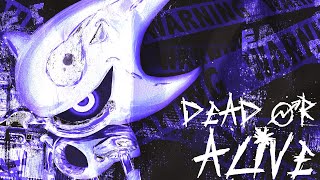 DEAD OR ALIVE (ft. @hxperxhxper)