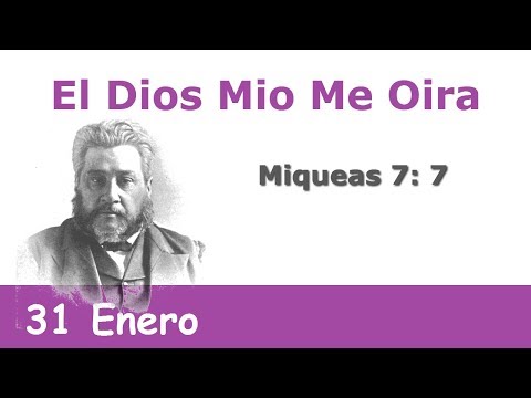 El Dios Mio Me Oira 31 Enero | Devocional La Chequera del Banco de la Fe Charles Spurgeon