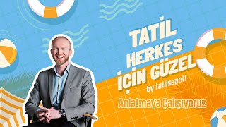 TatilSepeti - Tatil Herkes İçin Güzel! / 5. Bölüm: Anlatmaya Çalışıyoruz