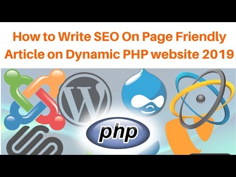 How to Write SEO On Page Friendly Article on Dynamic PHP website 2019