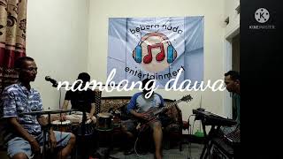 Download lagu nambang dawa II cover BN entertainment mp3 Download lagu nambang dawa II cover BN entertainment mp3