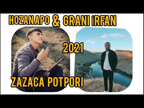 HOZAN APO &, GRANİ İRFAN ( ZAZACA POTPORİ ) full Grani kayıt 2021  yeni eserler !!!