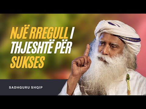 Si të jesh vërtet i suksesshëm? | Sadhguru përgjigjet
