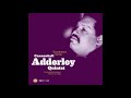 Sep. 15, 1928 Cannonball Adderley "African Waltz"