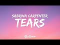 Sabrina Carpenter Tears Lyrics