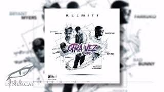 Kelmitt, Farruko, Darell, Bad Bunny, &amp; Bryant Myers - Otra Vez Remix (𝙨𝙡𝙤𝙬𝙚𝙙 + 𝙧𝙚𝙫𝙚𝙧𝙗)