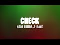Kojo Funds & RAYE - Check (Lyrics)