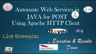 How to Automate WebServices in Java with Live Examples for POST Method(with JSON Request Body)
