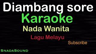 Download lagu DI AMBANG SORE-Lagu Melayu |KARAOKE NADA WANITA​⁠ -Female-Cewek-Perempuan@ucokku mp3