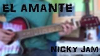 TUTORIAL GUITARRA "EL AMANTE" NICKY JAM (MUY FÁCIL)