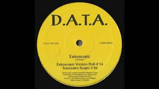 D.A.T.A. - Extroscopic (Trancextro Scopic)