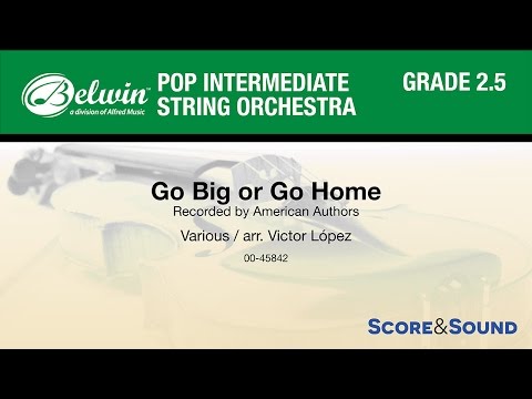 Go Big or Go Home, arr. Victor López – Score & Sound