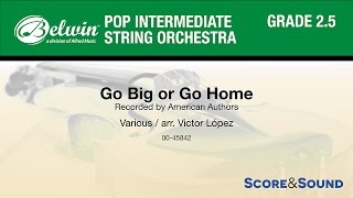 Go Big or Go Home, arr. Victor López – Score &amp; Sound