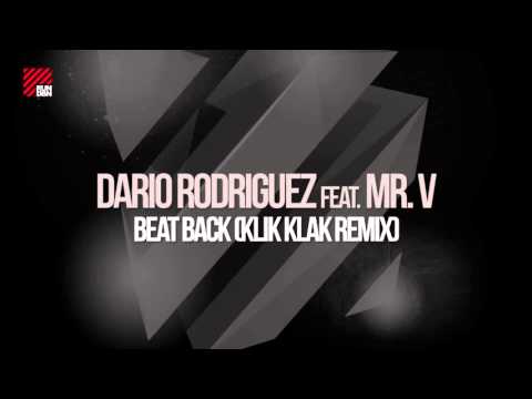 Dario Rodriguez feat. Mr. V - Beat Back (Klik Klak Remix)
