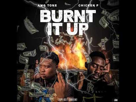AMG Tone x Chicken P -Burnt it up (official audio)