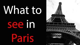 The best things to SEE and DO in Paris, France - Backpacking2Europe