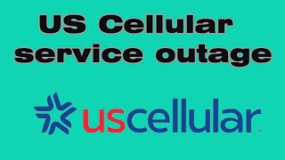 US Cellular service outages and issues, is US Cellular down 