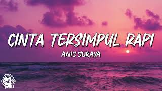 Download lagu Anis Suraya - Cinta Tersimpul Rapi (Lyrics Video) mp3 Download lagu Anis Suraya - Cinta Tersimpul Rapi (Lyrics Video) mp3