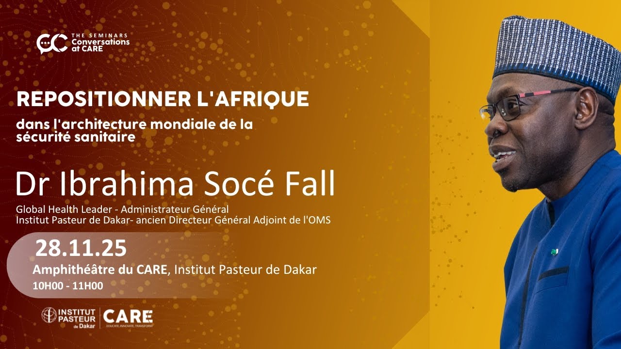 Sécurité sanitaire mondiale: la place de l’Afrique | Masterclass avec Dr Ibrahima Socé Fall. CEO-IPD