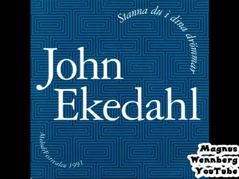 1991, STANNA DU I DINA DRÖMMAR, JOHN EKEDAHL, MELODIFESTIVALEN