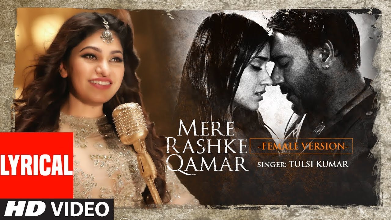 Mere Rashke Qamar Female Lyrics