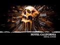 Hotel California (Metal Cover) 