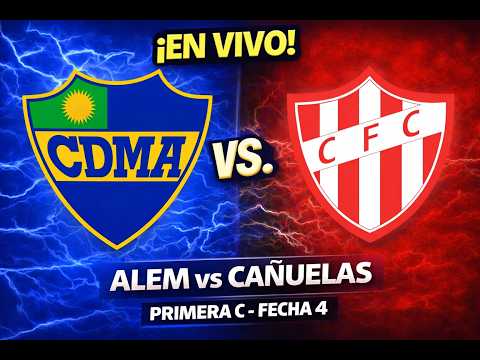 PRIMERA C - FECHA 4 | ALEM vs CAÑUELAS 🔴EN VIVO🔴
