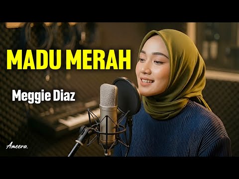 MADU MERAH - MEGGIE DIAZ | Reggae Cover by Ameera