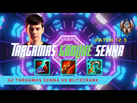 TARGAMAS GODLIKE SENNA! - G2 Targamas Plays Senna Support vs Blitzcrank! | LoL Patch 12.5