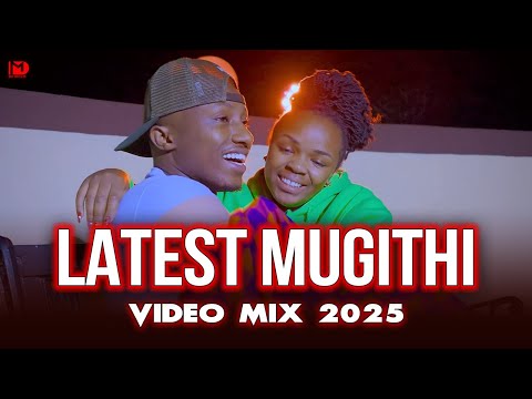 MUGITHI VIDEO MIX 2025 💥🔥 SAMIDOH,WAITHAKA WA JANE, TONNY YOUNG,WE WI WAKWA ,JOYCE WAMAMA | DJ MYSH 