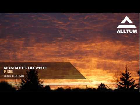 Keystate ft. Lily White - Rise (Club Tech Mix)