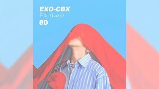 [8D AUDIO] EXO-CBX (첸백시) - 휴일 (Lazy)