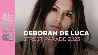Deborah De Luca - Live @ Zurich Street Parade 2023