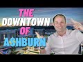 Everything you need to know about One Loudoun | The Downtown of Ashburn Virginia