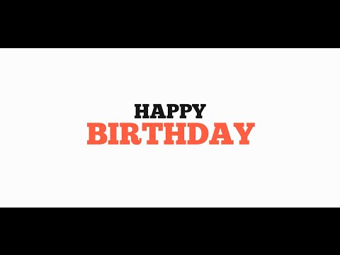 Happy Birthday Song for Vincent, Kinetic Typography 1080p